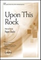 Upon This Rock SATB choral sheet music cover